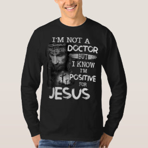 Camiseta Eu não sou médico, mas sei que sou positivo por Je