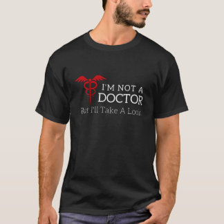 Camiseta Eu não sou médico, mas vou dar uma Piada de olhos