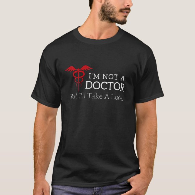 Camiseta Eu não sou médico, mas vou dar uma Piada de olhos (Frente)