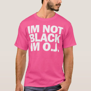 Camiseta Eu Não Sou Negro Eu Sou O.J. Ok, Engraçada Hip Hop
