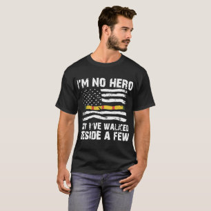 Camiseta Eu não sou nenhum herói mas Ive andou ao lado do