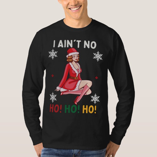 Camiseta Eu não sou nenhum Ho Ho Ho Engraçado Natal Pajama (Frente)