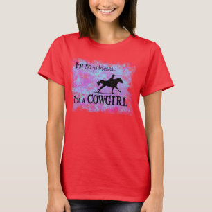 Camiseta Eu não sou nenhuma princesa, mim sou uma VAQUEIRA