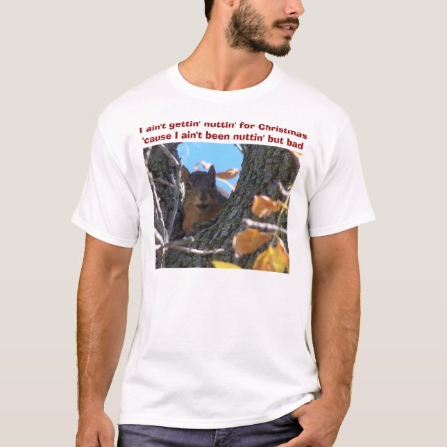 Camiseta Eu não sou nuttin do getting para o Natal (Frente)