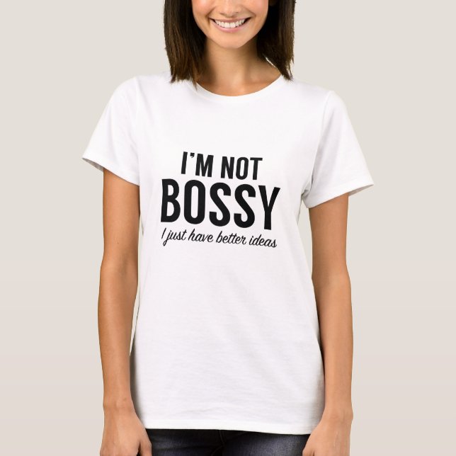 Camiseta Eu não sou o Bossy (Frente)