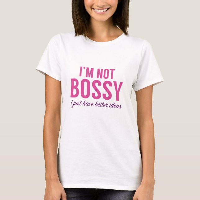 Camiseta Eu não sou o Bossy (Frente)