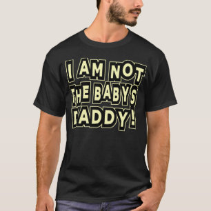 Camiseta Eu não sou o Pai do bebê — Camisa-T