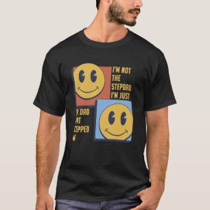 Camiseta Eu não sou o Stepdad apenas o Pai que saltou