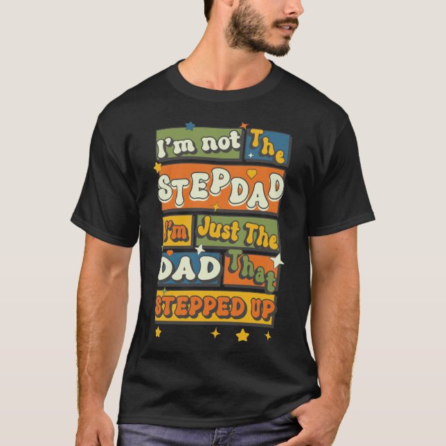 Camiseta Eu não sou o Stepdad apenas o Pai que saltou (Frente)