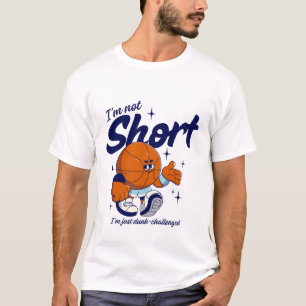 Camiseta Eu não sou pequeno, eu só sou desafiado.