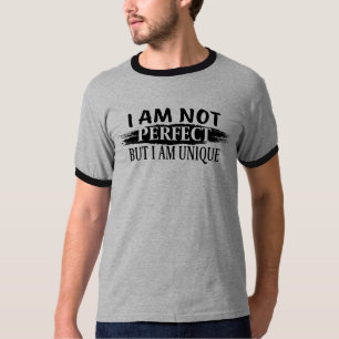 Camiseta Eu não sou perfeito, mas eu sou único
