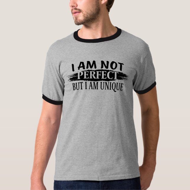 Camiseta Eu não sou perfeito, mas eu sou único (Frente)