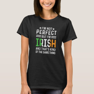 Camiseta Eu não sou perfeito, mas sou o Orgulho Irlandês da