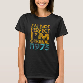 Camiseta Eu não sou perfeito sou original de 1975