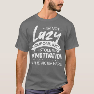 Camiseta Eu não sou preguiçoso alguém simplesmente roubou m