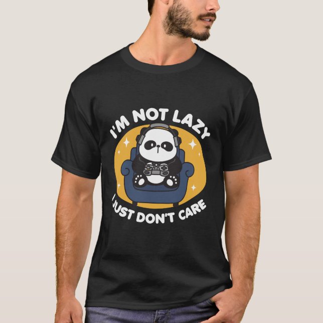 Camiseta Eu não sou preguiçoso Eu simplesmente não me impor (Frente)