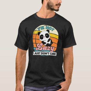 Camiseta Eu não sou preguiçoso Eu simplesmente não me impor