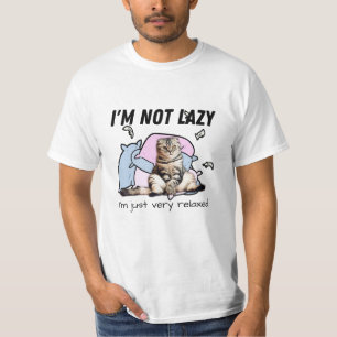Camiseta Eu não sou preguiçoso. Sou apenas muito relaxado. 