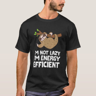 Camiseta Eu não sou preguiçoso, sou um calçadão giro com ef