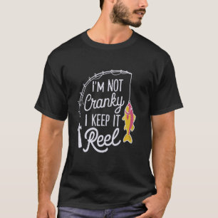 Camiseta Eu não sou ranzinza, eu mantenho-o rolo