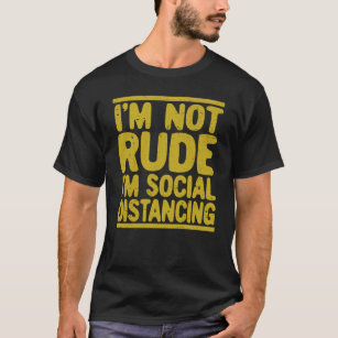 Camiseta Eu não sou rude, eu sou socialmente diferente.