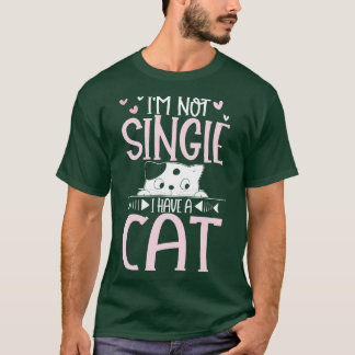 Camiseta Eu não sou solteiro eu tenho um gato doce gatinho 