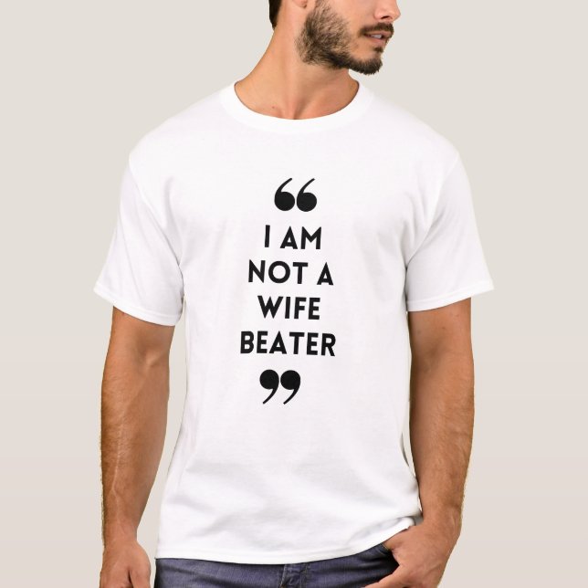Camiseta Eu Não Sou Um Batedor De Esposa (Frente)