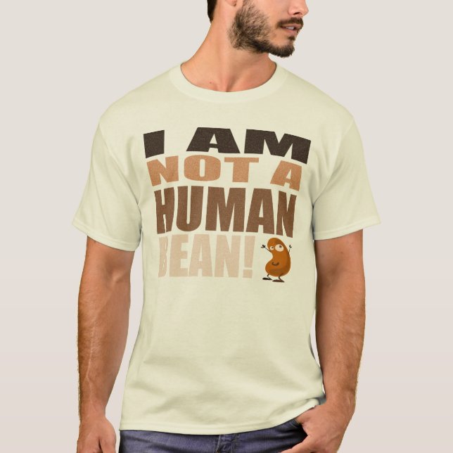 CAMISETA EU NÃO SOU UM FEIJÃO HUMANO (Frente)