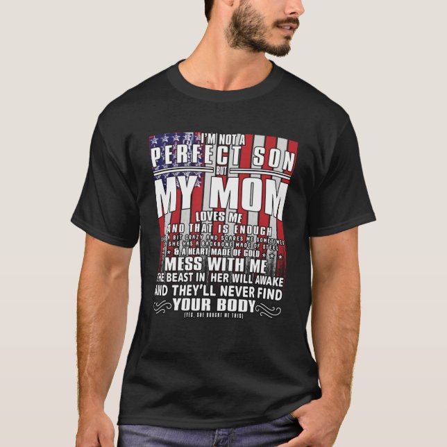 Camiseta Eu não sou um filho perfeito, mas minha mãe louca  (Frente)