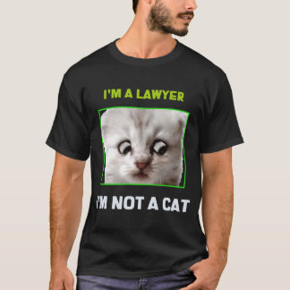 Camiseta Eu não sou um gato. Sou um advogado.