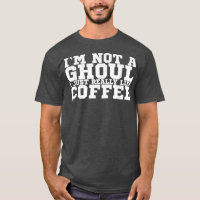 Eu não sou um Ghoul Eu gosto muito de café 1