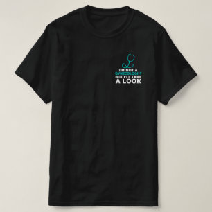 Camiseta Eu Não Sou Um Ginecologista Mas Vou Dar Uma Olhad