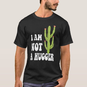 Camiseta Eu não sou um Hugger Cactus Vintage Cactus Sarcast