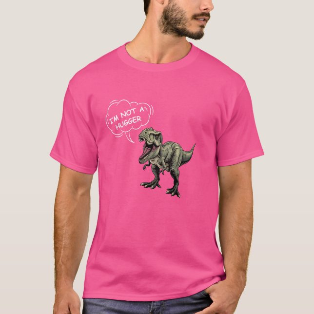 Camiseta Eu não sou um Hugger Tee introduziu Rex Sarcastic  (Frente)