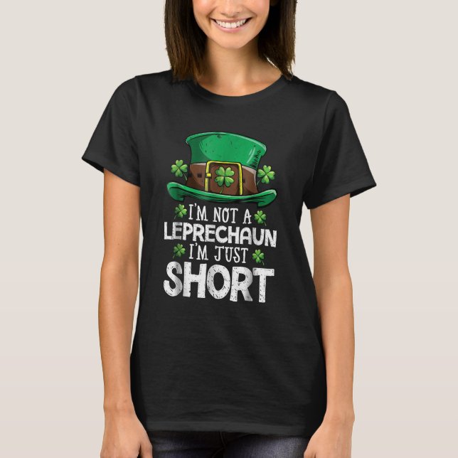 Camiseta Eu não sou um Leprechaun Eu sou apenas breve (Frente)