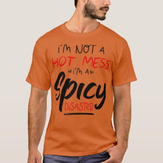 Camiseta Eu Não Sou Um Mal Quente Eu Sou Um Desastre Espict