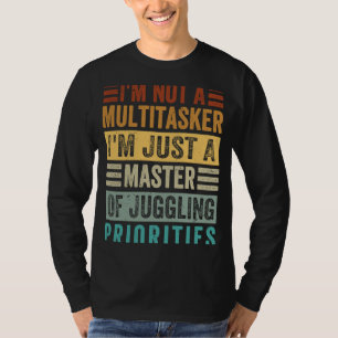 Camiseta Eu não sou um mestre em multitarefas em malabarism