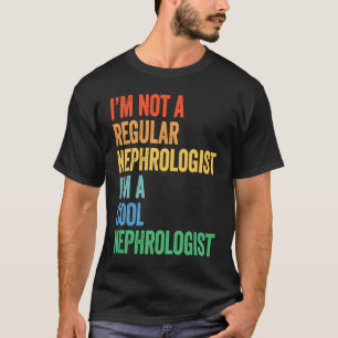 Camiseta Eu não sou um nefrologista normal, sou um nefrolo