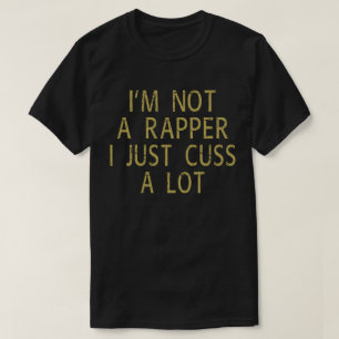 Camiseta Eu não sou um Rapper, eu apenas cuido muito