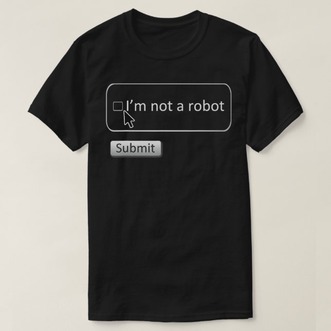 Camiseta Eu não sou um robô, captcha de computador engraçad (Frente do Design)