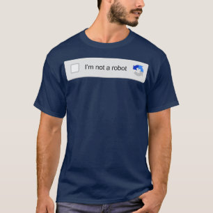 Camiseta Eu Não Sou Um Robô Captcha Verificando Memórias En