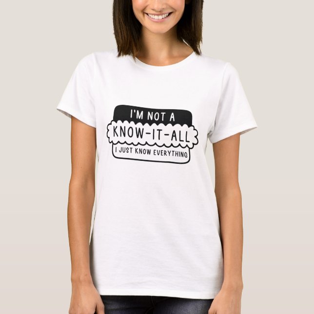 Camiseta Eu não sou um sabe-tudo (Frente)