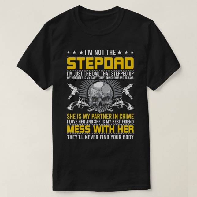 Camiseta Eu não sou um Stepdad Eu sou o PAI que pisou no de (Frente do Design)