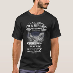 Camiseta Eu Não Sou Um Viúvo. Sou Um Marido Para Uma Bela V