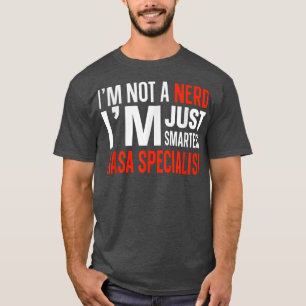 Camiseta Eu não sou uma Nerd Eu sou apenas o mais inteligen