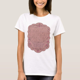 CAMISETA EU NÃO SOU UMA PESSOA MATINAL EU TAMBÉM NÃO SOU UM