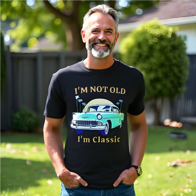Camiseta Eu não sou velho - Espírito Eterno (I'M NOT OLD, I'M CLASSIC T-Shirt )