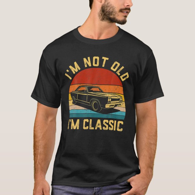 Camiseta Eu não sou velho, eu sou clássico, carro engraçado (Frente)