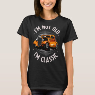 Camiseta Eu não sou velho, eu sou o clássico Retro Vintage 