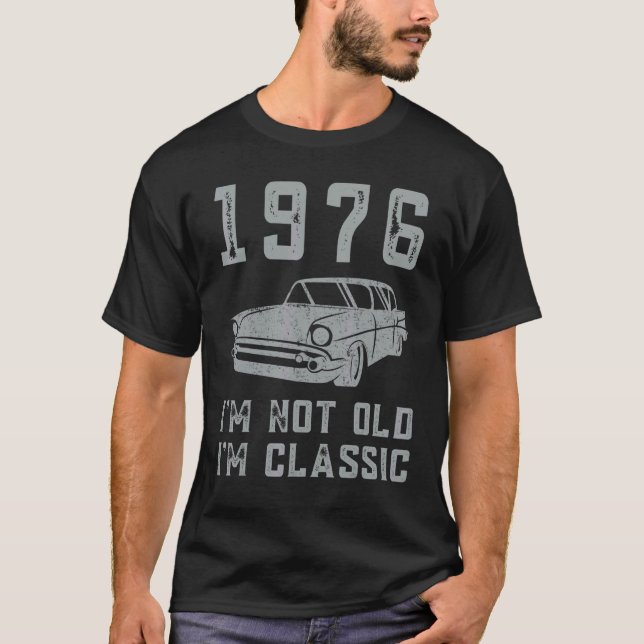 Camiseta Eu não sou velho, sou clássico 1976, 76. (Frente)